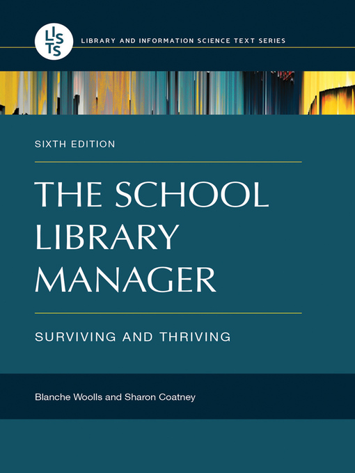 Title details for The School Library Manager by Blanche Woolls - Available